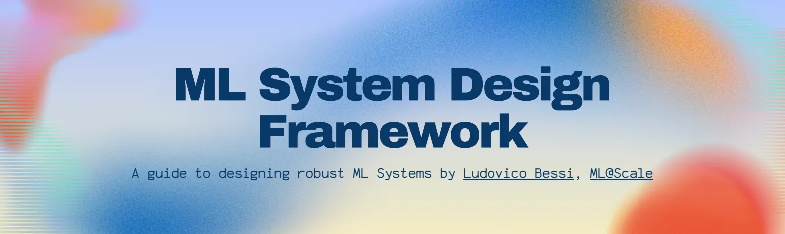 ML System Design Framework